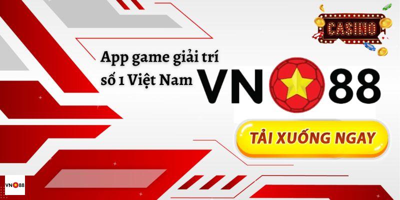 Vì sao nên tải app VN88 về điện thoại? 