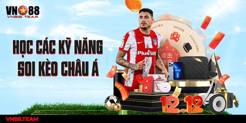 Học các kỹ năng soi kèo châu á