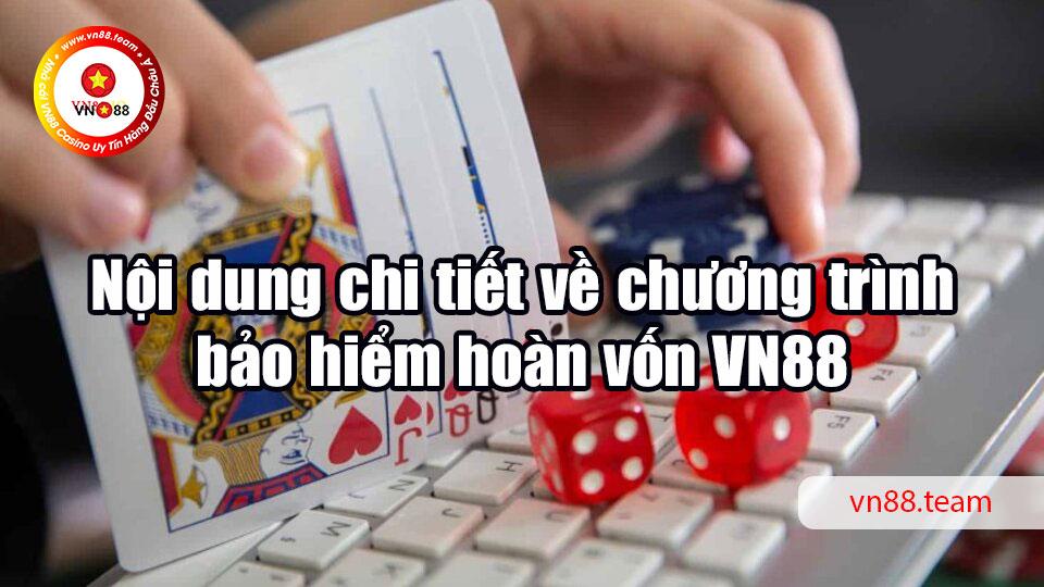 Nội dung chi tiết về chương trình bảo hiểm hoàn vốn VN88