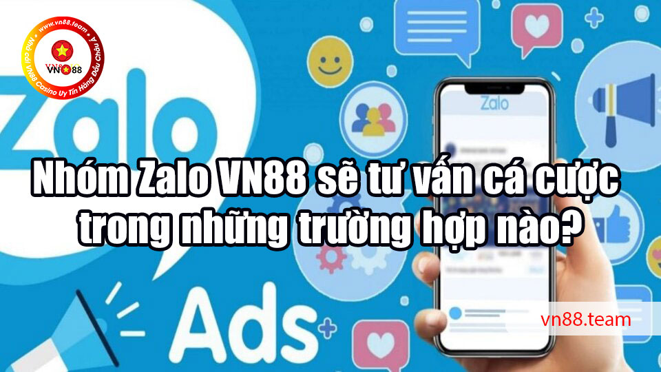 Nhóm Zalo sẽ tư vấn cá cược trong những trường hợp nào?