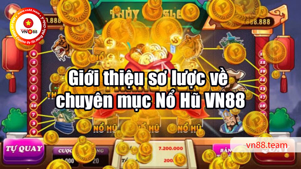 Giới thiệu sơ lược về chuyên mục Nổ Hũ VN88