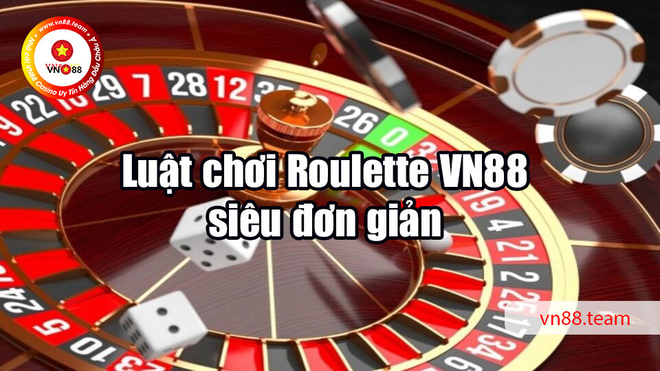 Luật chơi Roulette siêu đơn giản 